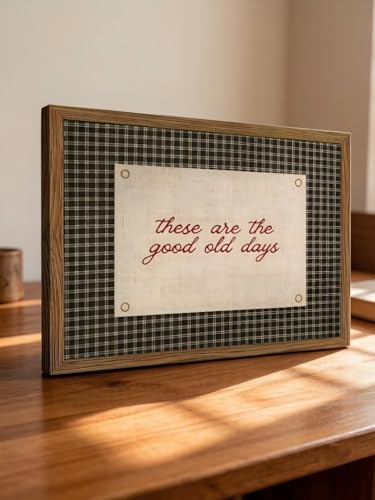 LBTZEVIR Framed These Are The Good Old Days Wall Art Rustic Farmhouse Quote Print Vintage Family Inspirational Quote Pictures Wall Decor Vintage Plaid Pattern Inspirational Decor for Living Room Bedroom 8x10 inch - color: These Are The Good Old Days, size