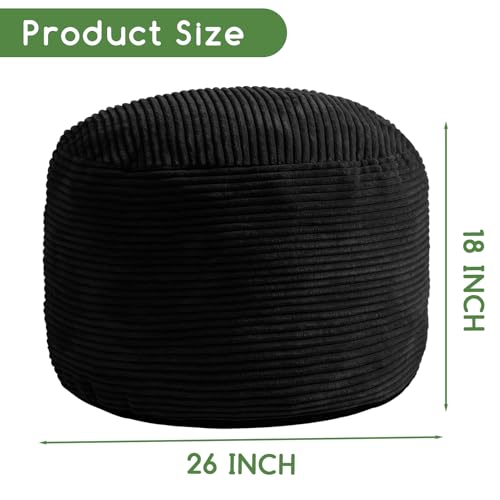 HIGOGOGO Round Stuffed Pouf Ottoman, Corduroy Poufs with Foam Chunk Filling, Furry and Fluffy Pouf Foot Stool Storage Ottoman, 26 X 18 Floor Poufs Foot Rest for Living Room, Black - color: Black, size: 26"D x 26"W x 18"H
