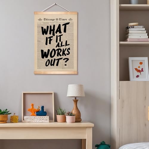 HEYJEEPER Vintage Wall Art Decor-What If It All Works Out Wall Hanging Poster,Vintage Positive Affirming Inspirational Minimalist Prints Poster For Home Bedroom Office Home Decor 14x18.5Inch - color: Gray-What
