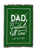 Pure Country Weavers Greatest Dad of All Time Blanket - Gift Tapestry Throw Woven from Cotton - Made in The USA (50X60) - color: Greatest Dad of All Time, size: 50x60