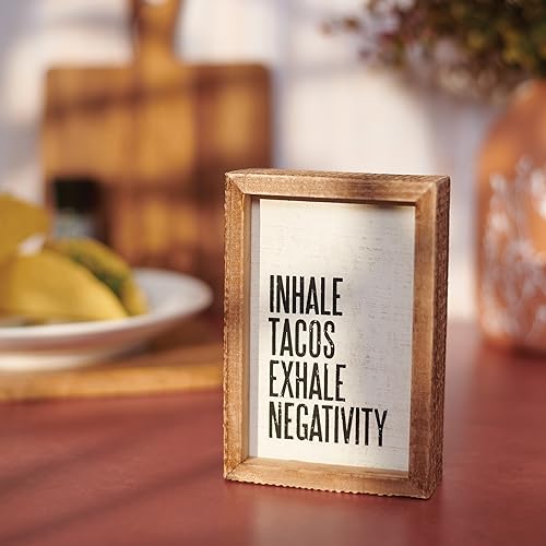 Primitives by Kathy Rustic Farmhouse Decor - Inspirational Wall Art, Wooden Table/Shelf Decor, Boho Kitchen Accessories 5”x7” - style: Inhale Tacos Exhale Negativity