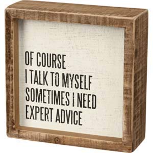 Primitives by Kathy Funny Box Sign with Natural Wood Frame and Inset Design, Sassy Home Decor, Rustic Style with Distressed Details, 5 by 5 Inches, Designed for Wall or Tabletop Display - style: Expert Advice