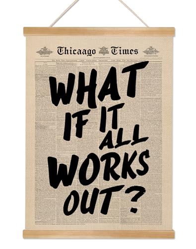 HEYJEEPER Vintage Wall Art Decor-What If It All Works Out Wall Hanging Poster,Vintage Positive Affirming Inspirational Minimalist Prints Poster For Home Bedroom Office Home Decor 14x18.5Inch - color: Gray-What
