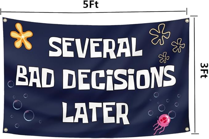 Several Bad Decisions Later Flag 3x5 Ft Cool Funny Tapestry for College Dorm Room Guys Man Cave Frat Bedroom