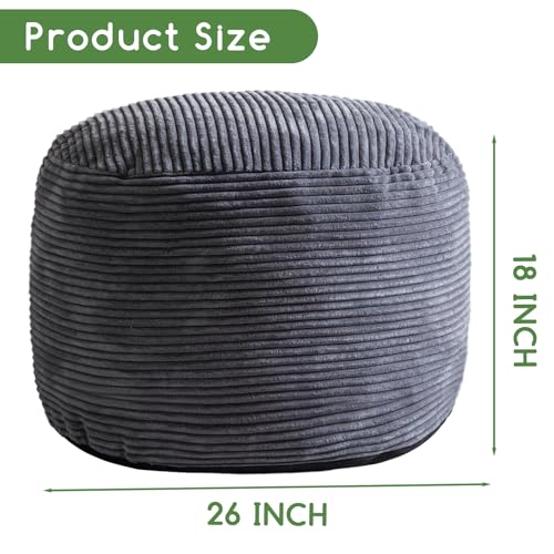 HIGOGOGO Round Stuffed Pouf Ottoman, Corduroy Poufs with Foam Chunk Filling, Furry and Fluffy Pouf Foot Stool Storage Ottoman, 26 X 18 Floor Poufs Foot Rest for Living Room, Dark Grey - color: Dark Grey, size: 26"D x 26"W x 18"H