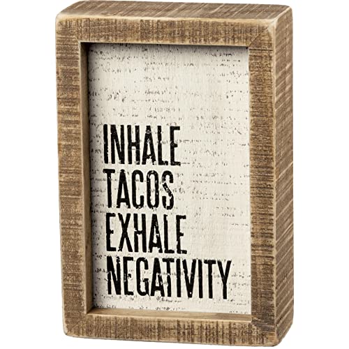 Primitives by Kathy Rustic Farmhouse Decor - Inspirational Wall Art, Wooden Table/Shelf Decor, Boho Kitchen Accessories 5”x7” - style: Inhale Tacos Exhale Negativity