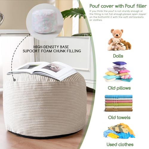 HIGOGOGO Round Stuffed Pouf Ottoman, Corduroy Poufs with Foam Chunk Filling, Furry and Fluffy Pouf Foot Stool Storage Ottoman, 20 X 15 Floor Poufs Foot Rest for Living Room, Beige - color: Beige, size: 20"D x 20"W x 15"H