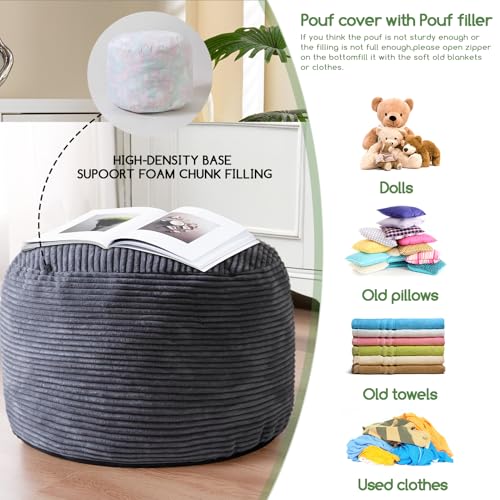 HIGOGOGO Round Stuffed Pouf Ottoman, Corduroy Poufs with Foam Chunk Filling, Furry and Fluffy Pouf Foot Stool Storage Ottoman, 20 X 15 Floor Poufs Foot Rest for Living Room, Dark Grey - color: Dark Grey, size: 20"D x 20"W x 15"H