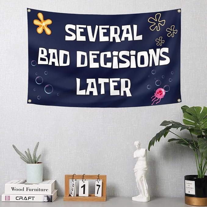 Several Bad Decisions Later Flag 3x5 Ft Cool Funny Tapestry for College Dorm Room Guys Man Cave Frat Bedroom