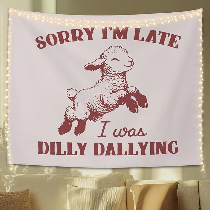 STHTTSW Funny Sheep Tapestry, Sorry I'm Late I was Dilly Dallying Tapestries Wall Blanket, Cute Lamb Wall Hanging Decor for Living Room Home Bedroom, 50x60 Inch