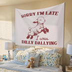 STHTTSW Funny Sheep Tapestry, Sorry I'm Late I was Dilly Dallying Tapestries Wall Blanket, Cute Lamb Wall Hanging Decor for Living Room Home Bedroom, 50x60 Inch