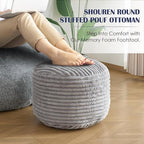 SHOUREN Stuffed Round Pouf Ottoman,Corduroy Foot Rest with Shredded Foam Filling, Lightweight and Fluffy Pouf Storage Ottoman for Living Room,Floor Poufs for Couch,20"x15", Light Grey